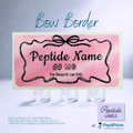 A digital preview of a customizable peptide label sticker with a pink watercolor background, black decorative border, and placeholder text 'Peptide Name' and '## MG For Research Use Only'. The image shows three small vials at the bottom and branding for 'PeptiPrints' with the text 'Bow Border' at the top.