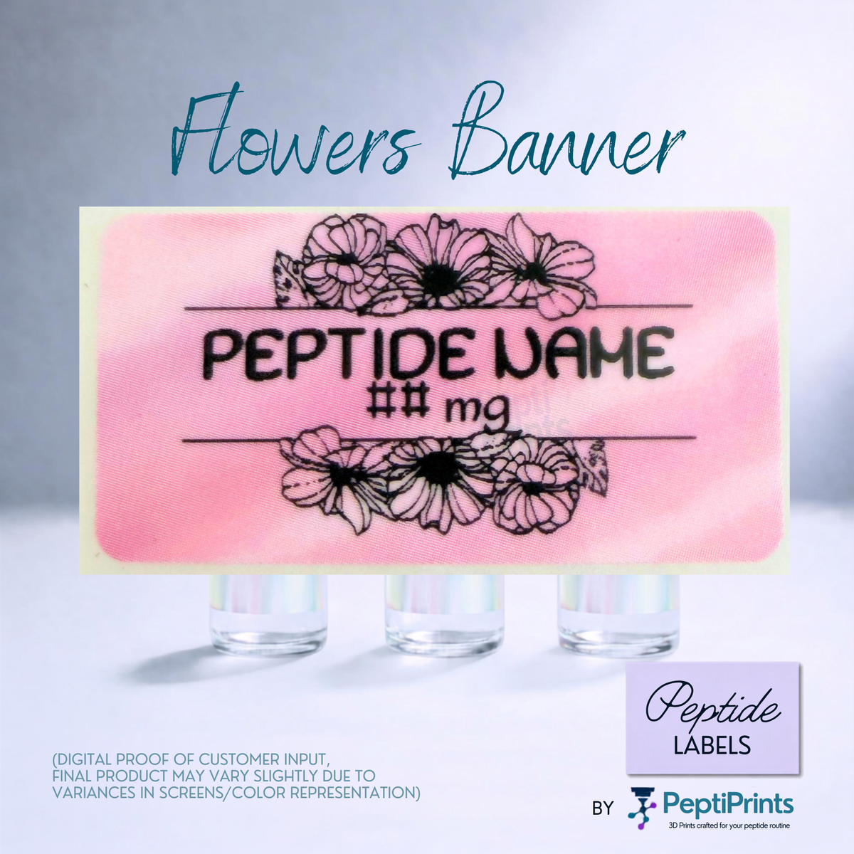 A pink rectangular flower banner label with black floral line art and placeholder text reading 'PEPTIDE NAME ## mg', shown above three small vials on a light gray background. The image includes the title 'Flowers Banner' and a 'Peptide Labels' badge with the PeptiPrints brand.